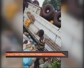 78 maut trak terbalik di Afrika Tengah
