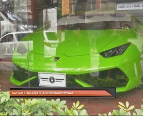 Kastam Thailand sita kenderaan mewah