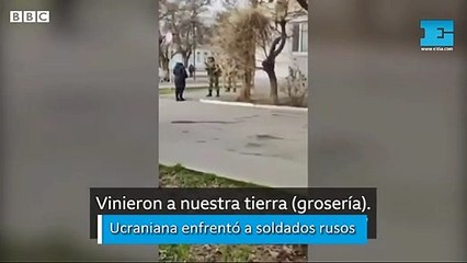 Ucraniana enfrentó a soldados rusos