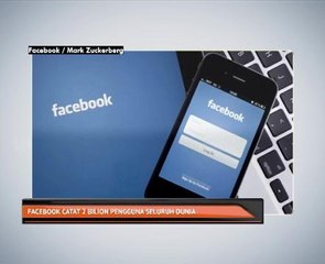 Facebook catat 2 bilion pengguna seluruh dunia