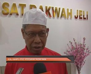 ECRL mampu atasi kesesakan musim raya