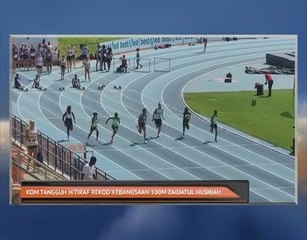 KOM tangguh iktiraf rekod kebangsaan 100m Zaidatul Husniah