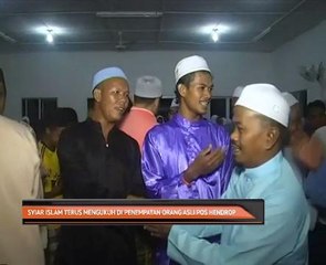 Syiar Islam terus mengukuh di penempatan Orang Asli Pos Hendrop