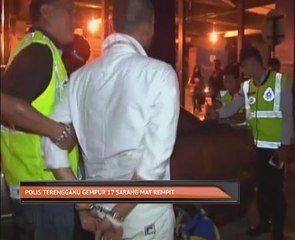 Polis Terengganu gempur 17 sarang mat rempit