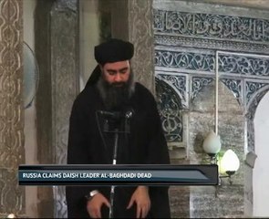 Russia claims Daish leader al-Baghdadi dead