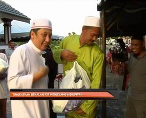 Tingkatkan bekalan air menjelang Aidilfitri