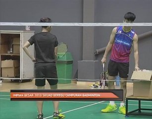 Impian besar 2018 skuad beregu campuran badminton