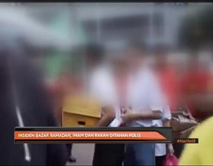 Insiden bazar Ramadan, Imam dan rakan ditahan polis