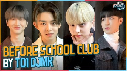[After School Club] Before school club by TO1 DJMK (TO1 DJMK의 오프닝 인사 비하인드)