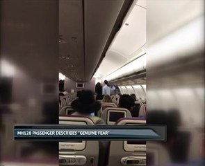 MH128 passenger describes "genuine fear"