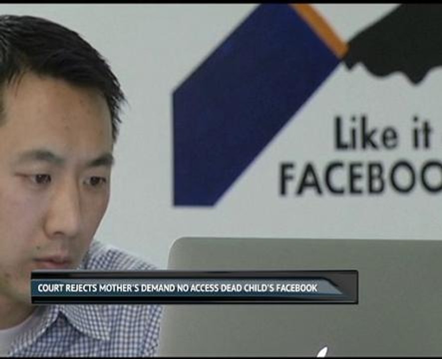 Court rejects mother's demand no access dead child's Facebook