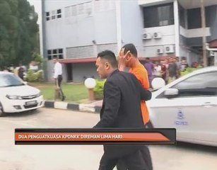 Dua Penguatkuasa KPDNKK direman lima hari