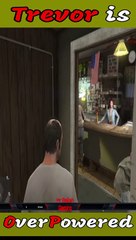 Trevor Is Always OP #shorts #GTAV #gta5