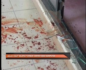 Lelaki maut selepas tumbuk cermin kedai komputer