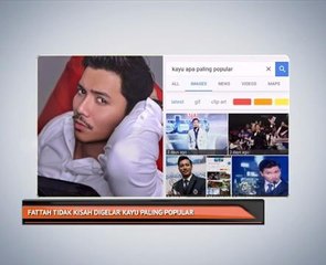 Fattah Amin tidak kisah digelar 'Kayu Paling Popular'