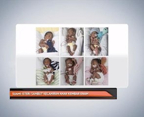 Suami isteri sambut kelahiran anak kembar enam