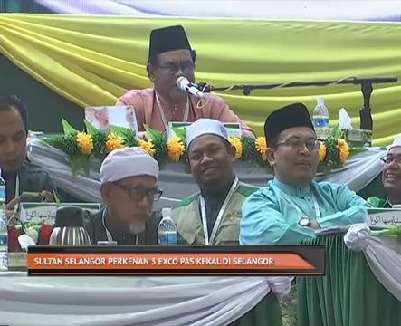 Sultan Selangor perkenan 3 Exco kekal PAS kekal di Selangor