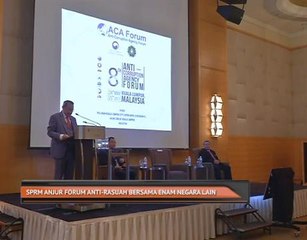 SPRM anjur forum Anti-Rasuah bersama enam negara lain