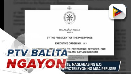 Pang. Duterte, naglabas ng E.O. para matiyak ang proteksyon ng mga refugee