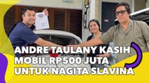 Andre Taulany Kasih Mobil Rp500 Juta untuk Nagita Slavina, Ekspresi Wajahnya Disorot