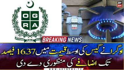 OGRA notifies increase in gas prices