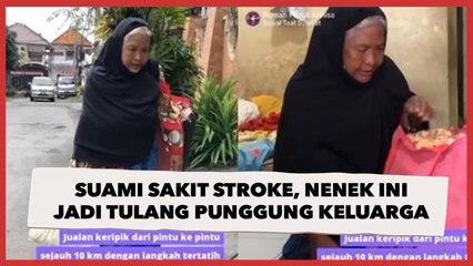 Suami Sakit Stroke, Nenek Ini Jadi Tulang Punggung Keluarga Jualan Keripik Jalan Kaki 10 Km