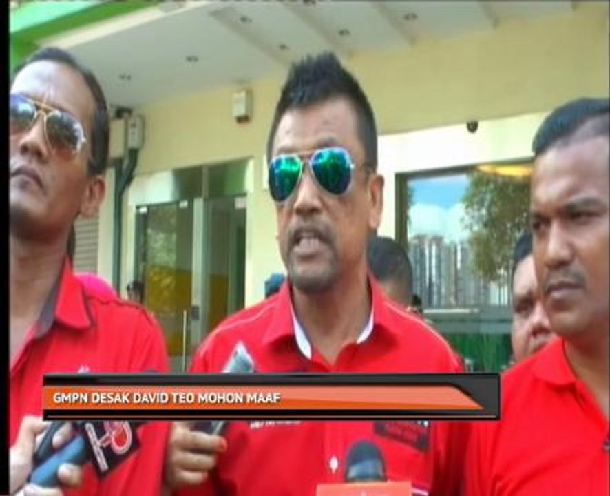 GMPN desak David Teo mohon maaf