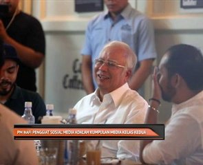 PM nafi penggiat sosial media adalah kumpulan media kelas kedua