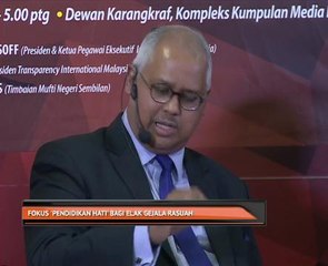 Fokus 'pendidikan hati' bagi elak gejala rasuah