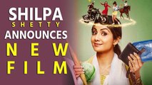 Shilpa Shetty announces next film