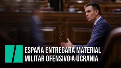España entregará material militar ofensivo a Ucrania