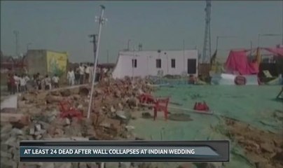 At least 24 dead after wall collapses at Indian wedding