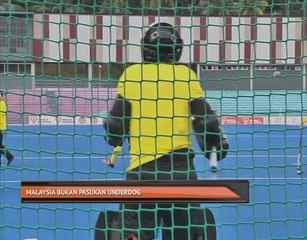 Malaysia bukan pasukan underdog