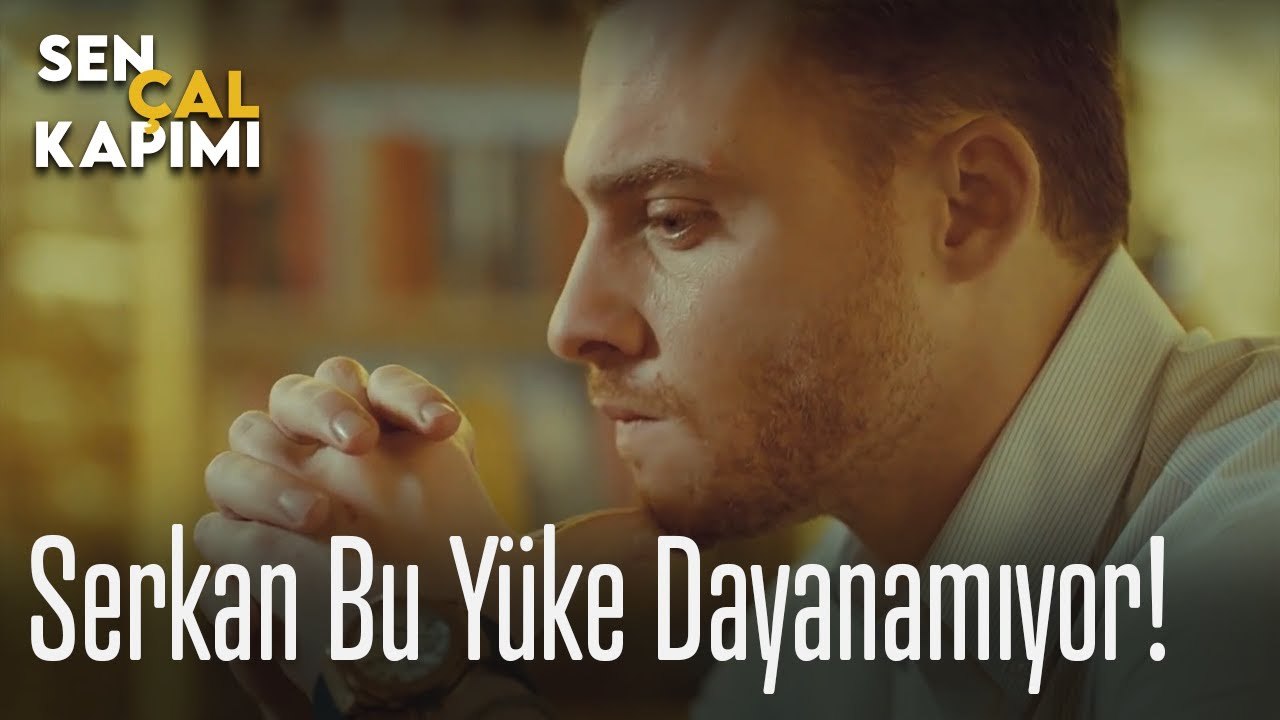 Serkan bu yüke dayanamıyor! - Sen Çal Kapımı