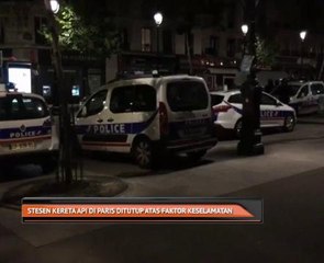 Stesen kereta api di Paris ditutup atas faktor keselamatan