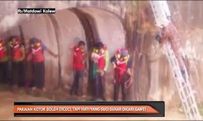 Pakaian kotor boleh dicuci, tapi hati yang suci sukar dicari ganti
