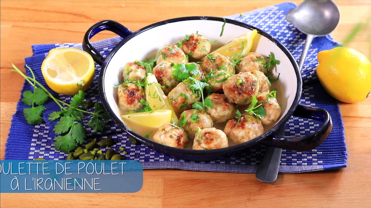 CUISINE ACTUELLE - Boulettes de poulet à l'iranienne