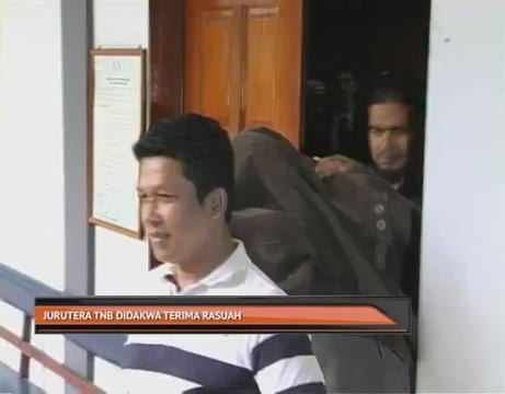 Jurutera Tenaga Nasional Berhad TNB didakwa terima rasuah