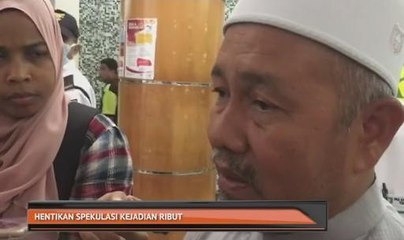 Henti spekulasi kejadian ribut - Timbalan Presiden Pas