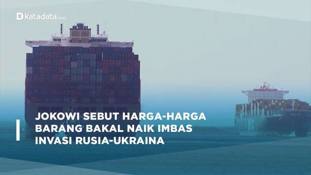 Jokowi Sebut Harga-harga Barang Bakal Naik Imbas Invasi Rusia-Ukraina | Katadata Indonesia