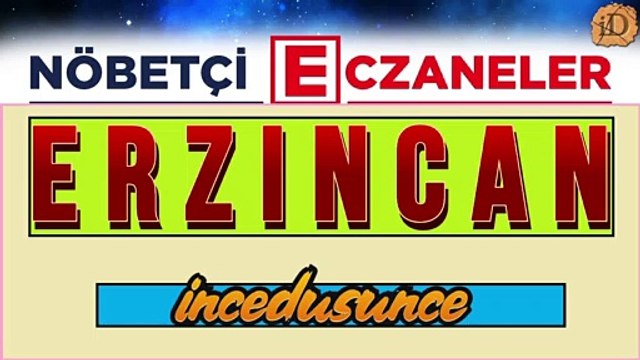 2 mart erzincan Nöbetçi Eczaneler - 02 mart erzincan ilçeleri nöbetçi eczaneler - erzincan eczaneler