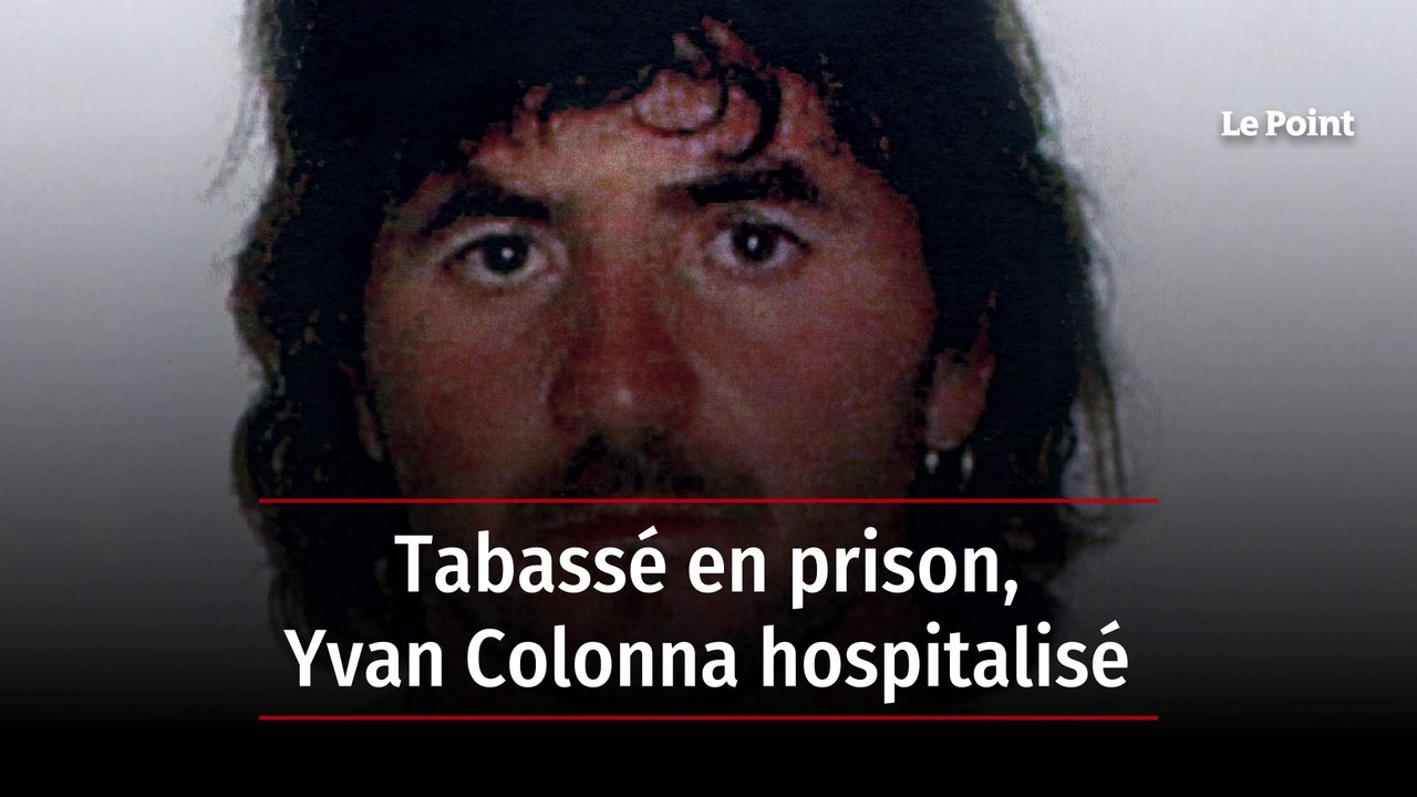 Yvan Colonna tabassé par un détenu dans la prison d'Arles