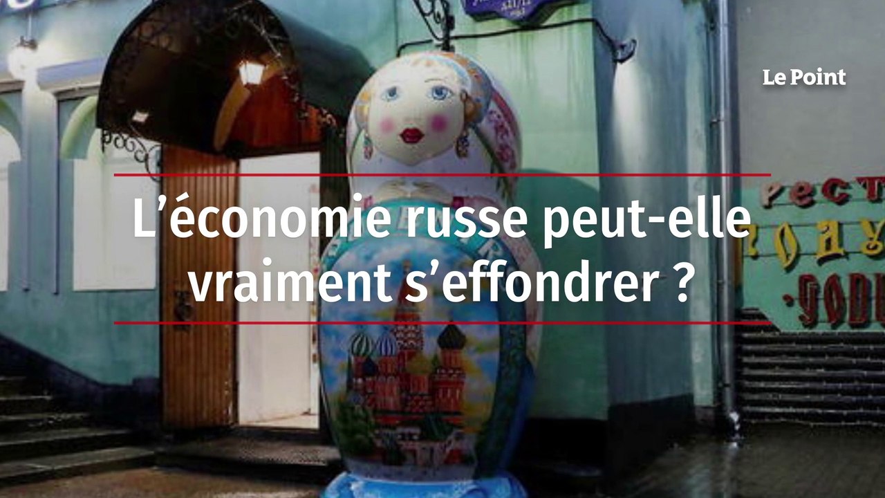 L'économie russe peut-elle vraiment s'effondrer ?