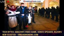 Tech Bytes: Amazon's video game, Sonos speaker, Razor's new scooter - 1BREAKINGNEWS.COM
