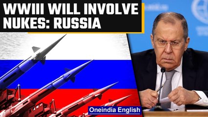 下载视频: World War III will involve nuclear weapons, says Russia's Sergei Lavrov | Oneindia News