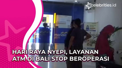 Hari Raya Nyepi, Layanan ATM di Bali Stop Beroperasi
