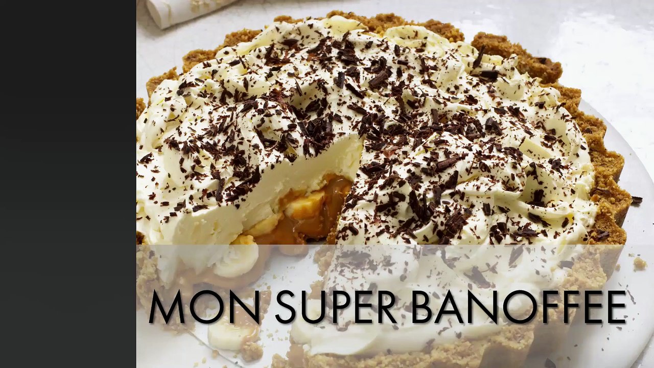 A TABLE : MON SUPER BANOFFEE