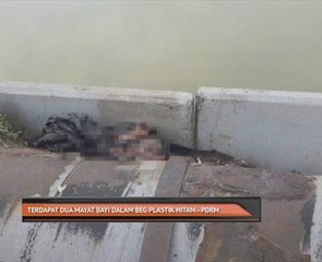 Terdapat dua mayat bayi dalam beg plastik hitam - PDRM
