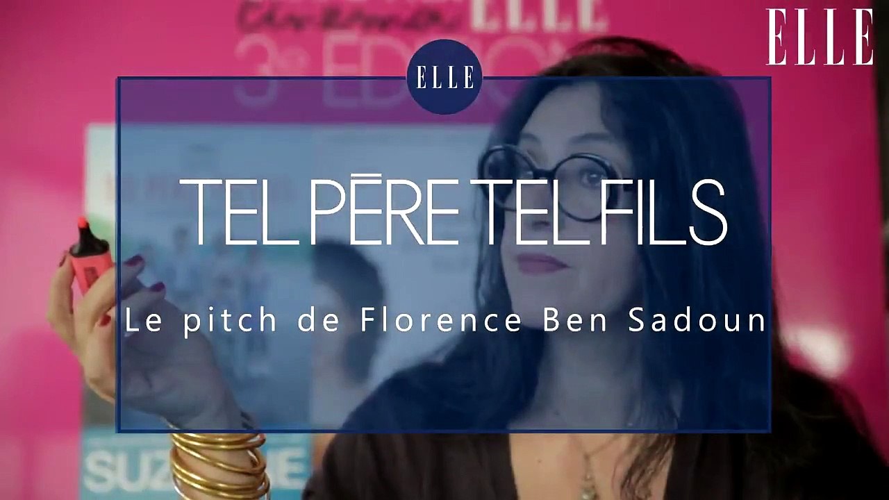 « Tel père, tel fils » : le pitch de Florence Ben Sadoun