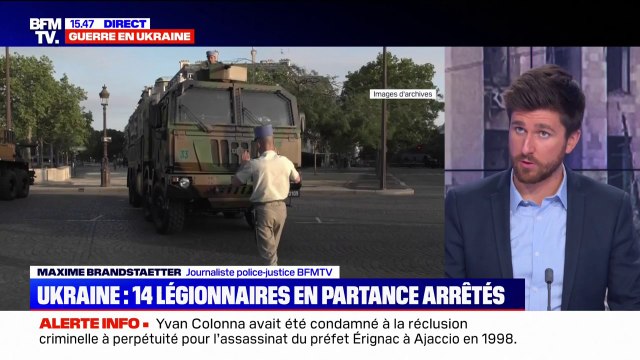 14 légionnaires en partance pour l'Ukraine ont été arrêtés cette nuit à Paris
